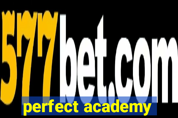 perfect academy